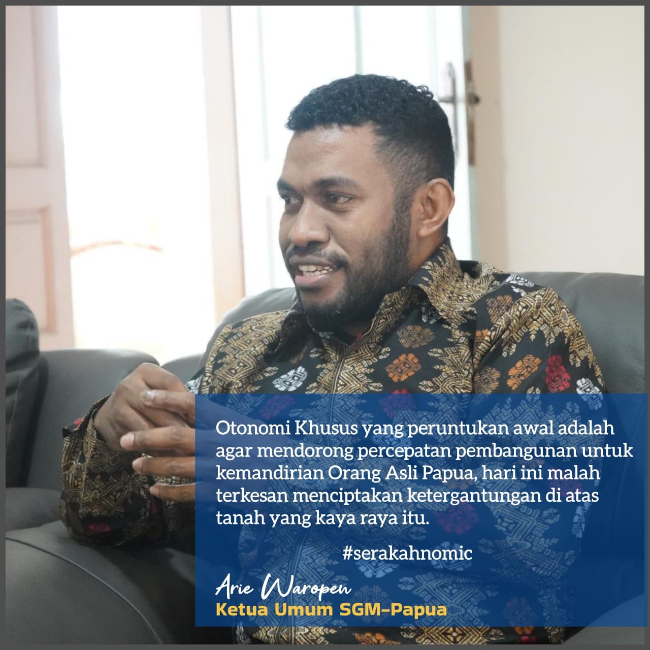 Arie Waropen Ketum SGM Papua