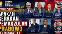 Diskusi Publik Gerakan Pemakzulan Prabowo Realistis Diskusi Publik Gerakan Pemakzulan Prabowo Realistis